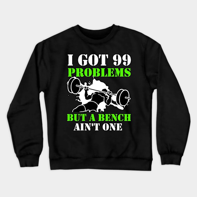 I got 99 Problems Crewneck Sweatshirt by Lin Watchorn 